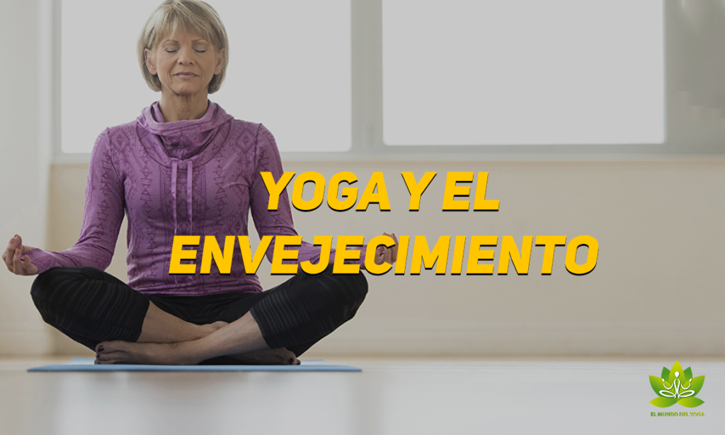 Yoga y el envejecimiento